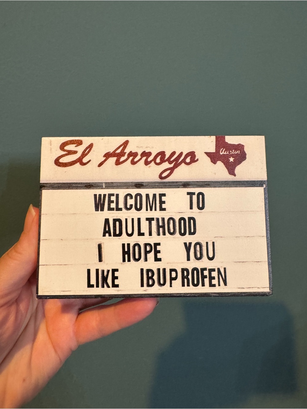 El Arroyo Marquis Wood Block Sign: 'Welcome to Adulthood'
